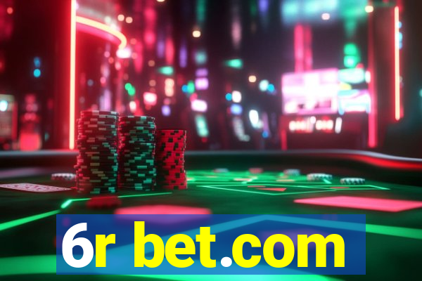 6r bet.com